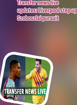 Live transfer news today